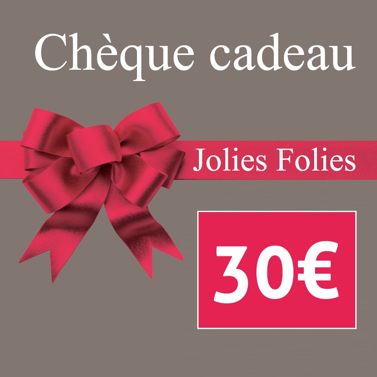 Chèque cadeau Jolies Folies