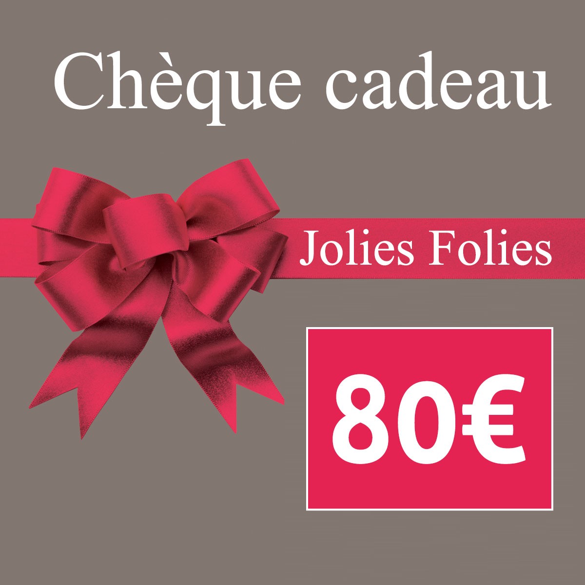 Chèque cadeau Jolies Folies