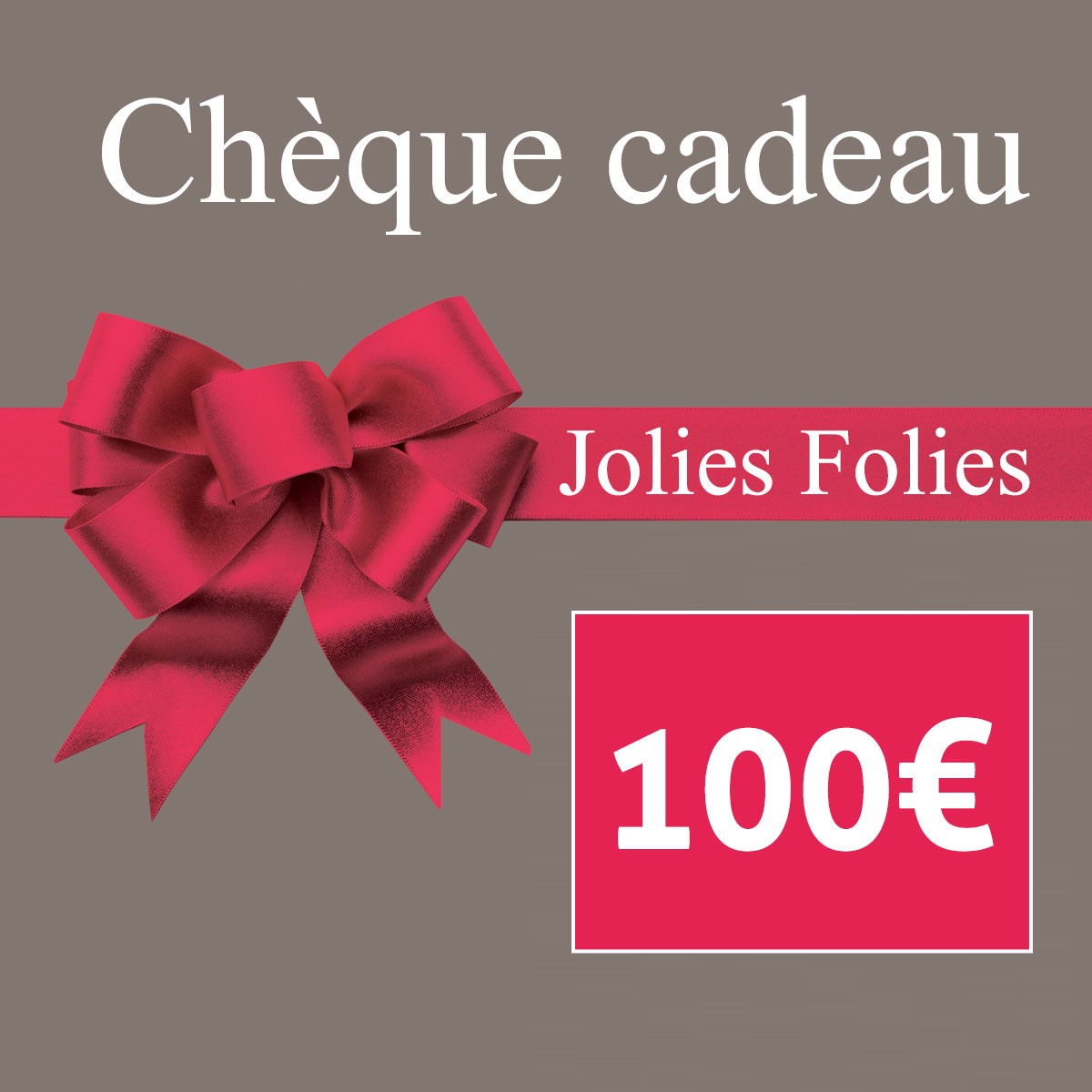 Chèque cadeau Jolies Folies