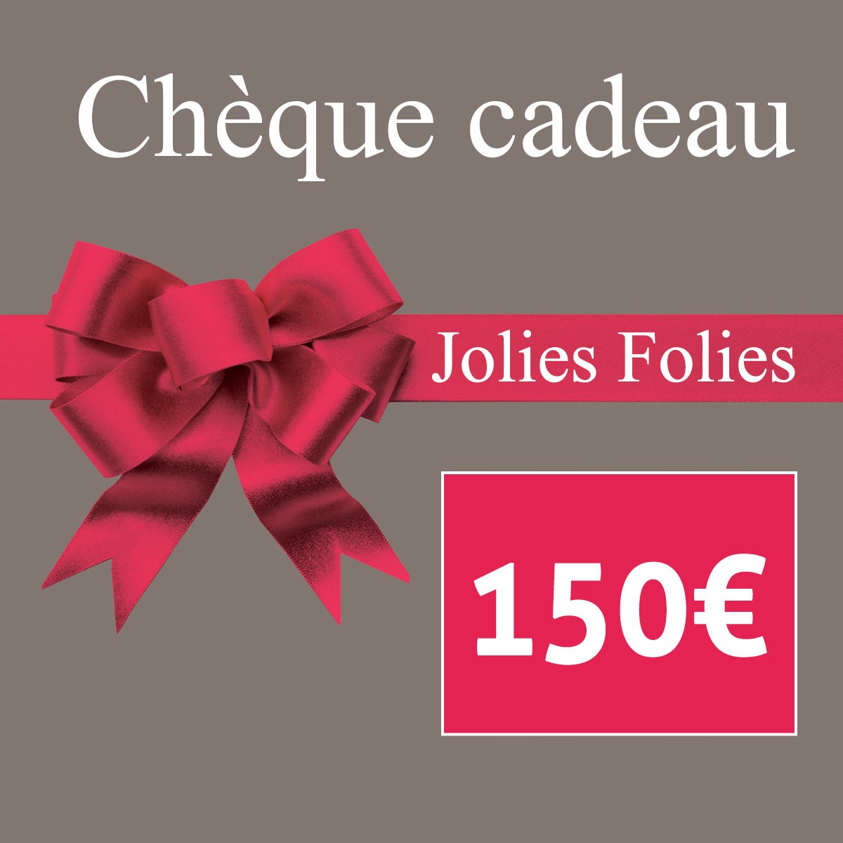 Chèque cadeau Jolies Folies